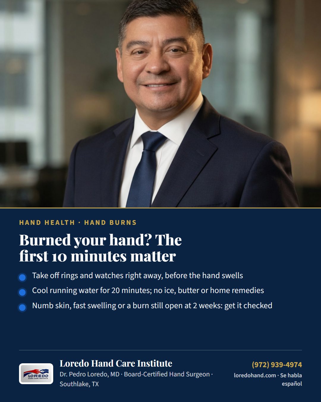 Burned your hand? The first 10 minutes matter Loredo Hand Care Institute patient education card